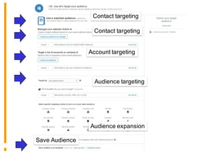 Contact targeting
Contact targeting
Account targeting
Audience targeting
Audience expansion
Save Audience
 