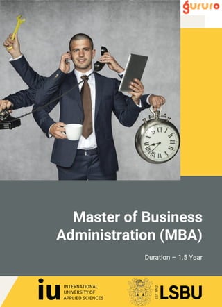 Duration – 1.5 Year
Master of Business
Administration (MBA)
 