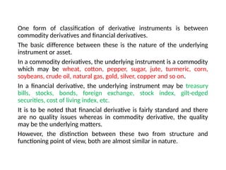 I UNIT FD. this is gives the information about financial derivative and ...