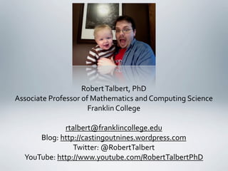 Walter R. Talbot Mathematician Inverting the classroom, improving student learning | KEY