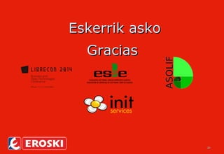 3311 
EEsskkeerrrriikk aasskkoo 
GGrraacciiaass 
