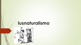Iusnaturalismo
 