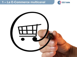1 – Le E-Commerce multicanal

 