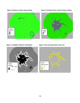 134
Figure 4. Influence of slope: slope ranking. Figure 5. Excluded areas: exclusion binary ranking,
Figure 6. Suitability ranking for urbanization. Figure 7. New area allocated to urban use.
 