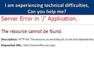 I am experiencing technical difficulties,I am experiencing technical difficulties,
Can you help me?Can you help me?
 
