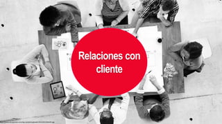 http://www.servicemao.com/wp-content/uploads/2015/02/slider03.jpg
Relaciones con
cliente
 