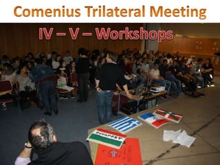 IV -V Workshop
