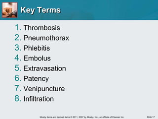 Cephalic veinsSpecial Issues for Older PatientsThinner skinDecreased subcutaneous tissueAge