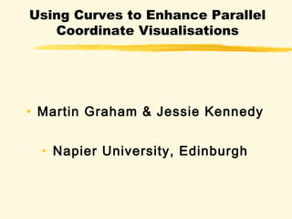 Enhancing Parallel Coordinates with Curves | PPT