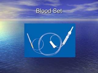 Blood SetBlood Set
 