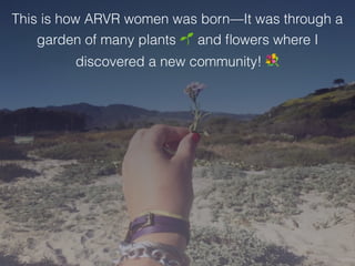 Iva Leon (ARVR Women and Allies): Building community with social VR