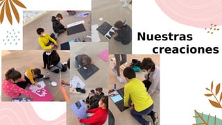 Nuestras
creaciones
 