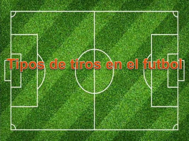 Tipos de tiros en el fútbol