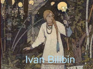 Ivan Bilibin 