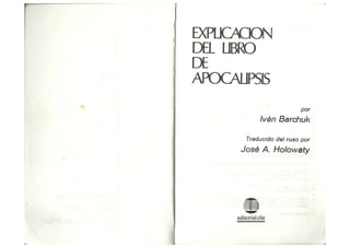 Ivan barchuck. explicacion del libro de apocalipsis