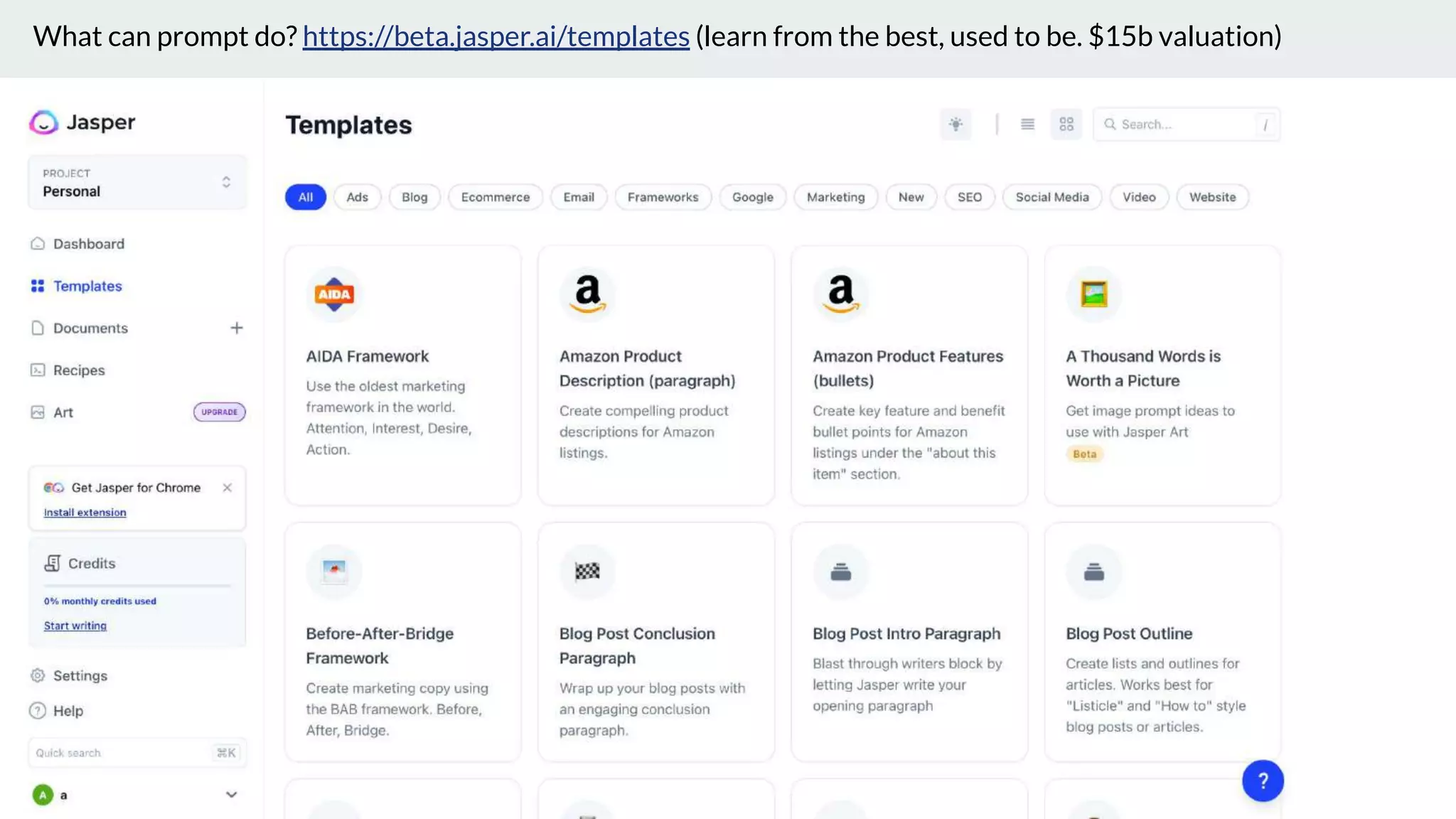 What can prompt do? https://beta.jasper.ai/templates (learn from the best, used to be. $15b valuation)
 