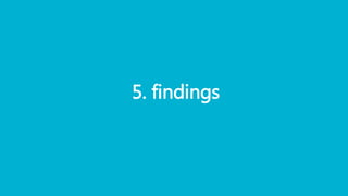 5. findings
 