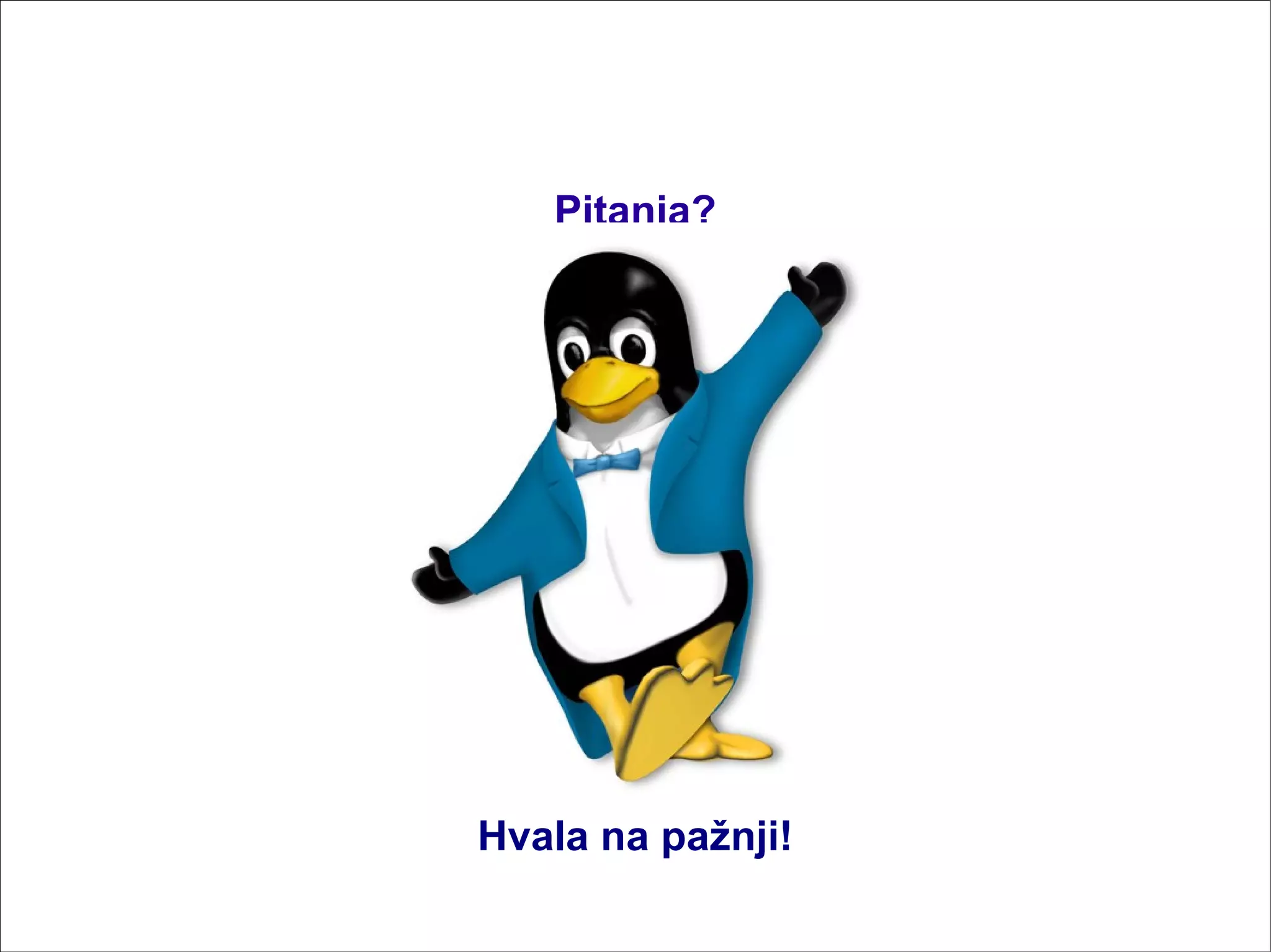 Pitanja? Hvala na pažnji! 