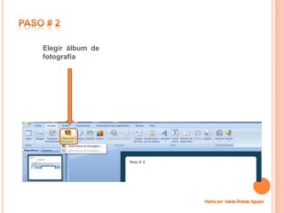 Elegir álbum de
fotografía
 