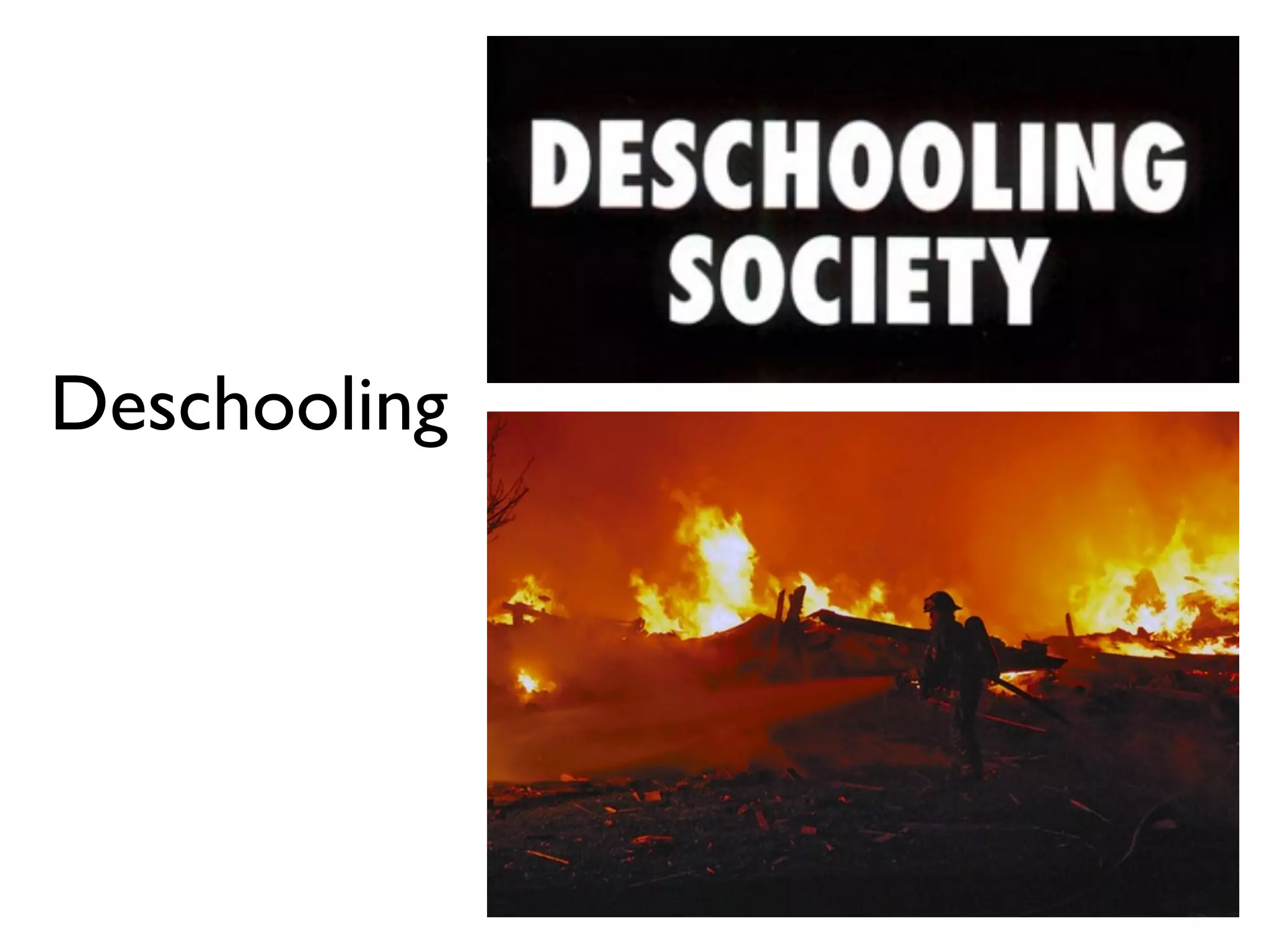 Deschooling
 