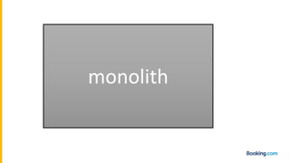 monolith
 
