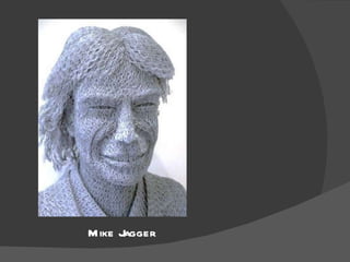 Mike Jagger 