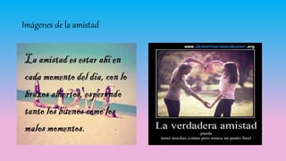 Imágenes de la amistad
 