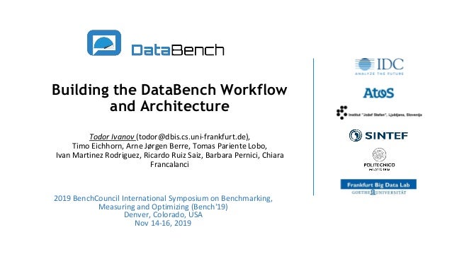 Building The Databench Workflow And Architecture Todor Ivanov Bench