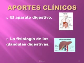  El aparato digestivo.
 La fisiología de las
glándulas digestivas.
19I. Pavlov
 