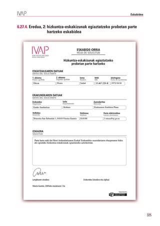 Eskabidea



6.27.4. Eredua, 2: hizkuntza-eskakizunak egiaztatzeko probetan parte
                   hartzeko eskabidea




                                                                            325
 