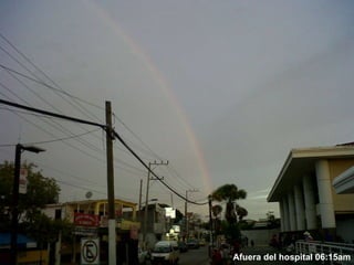 Afuera del hospital 06:15am 