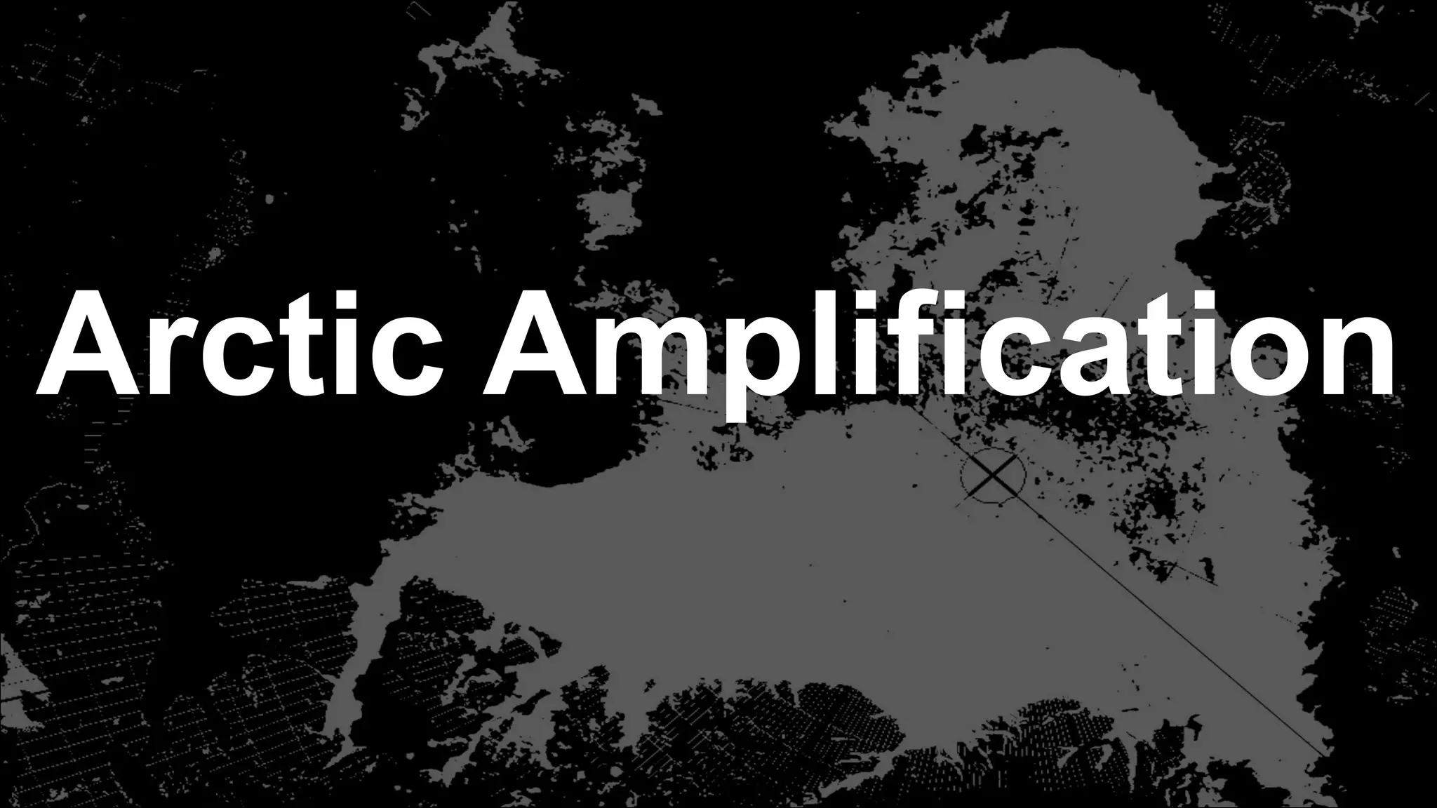 Arctic Amplification
 