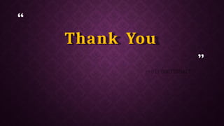 “
Thank You
”
 