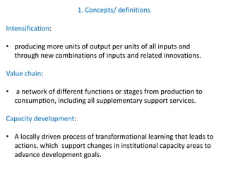 Agricultural intensification, value chain development and human capacity strengthening: How can we build these together