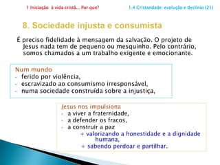 1 Iniciação  à vida cristã... Por que?                      1.4 Cristandade: evolução e declínio (20)5. Declínio percentual dos católicosTalvez o público aparentemente garantido de outros tempos tenha contribuído para uma certa acomodação, no aspecto da fé. Vamos ver:Não sua opinião, se houvesse uma perseguição aos católicos hoje, você acha que a maioria declararia sua opção religiosa?       (   )a minoria?.....................................................  (   ) As opiniões divergem. Muito bem.E você, estaria em qual grupo?  __________________Dificil, não?
