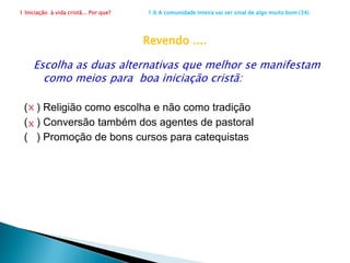  dependerá de novas pastorais por parte dos bispos,   presbíteros, pessoas consagradas e agentes de pastoral.participativovidaatitudes