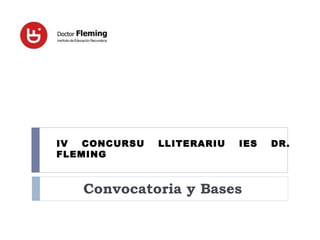 Convocatoria y Bases IV CONCURSU LLITERARIU IES DR. FLEMING 