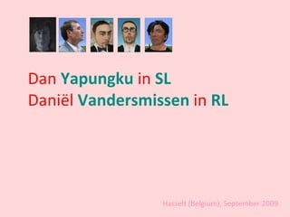 Dan  Yapungku  in  SL Daniël  Vandersmissen  in  RL Hasselt (Belgium), September 2009 