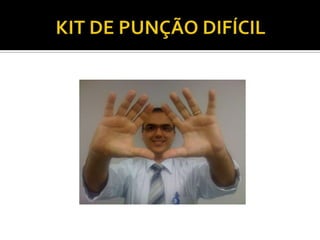 KIT DE PUNÇÃO DIFÍCIL