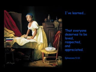 I\'ve Learned......