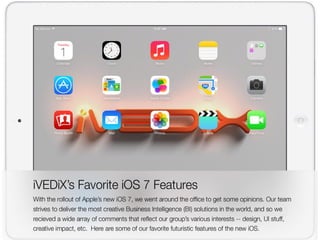 iVEDiX's Favorite iOS 7 Features