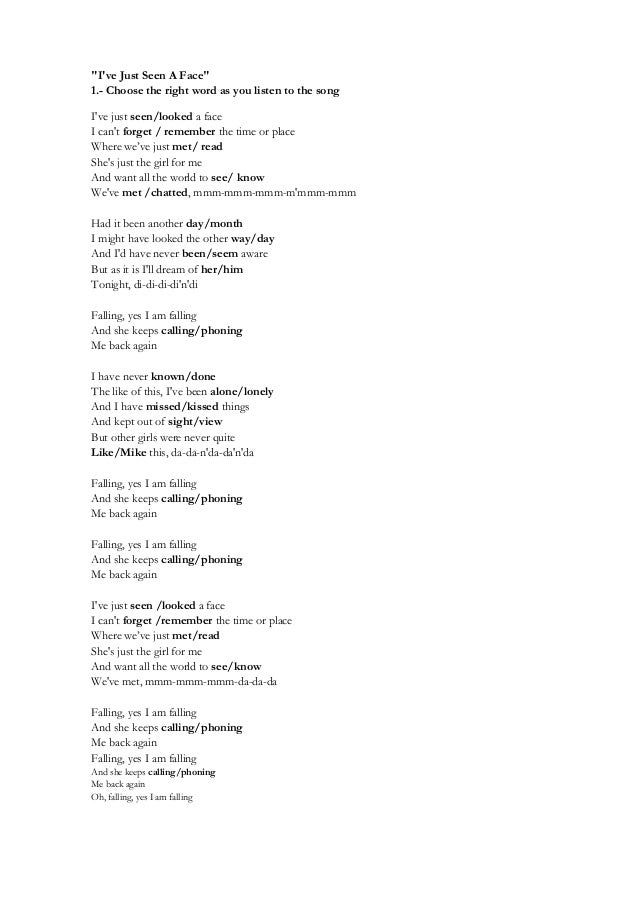 I've just seen a face