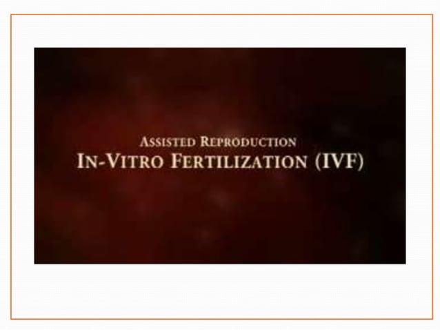 In Vitro Fertilization PPT