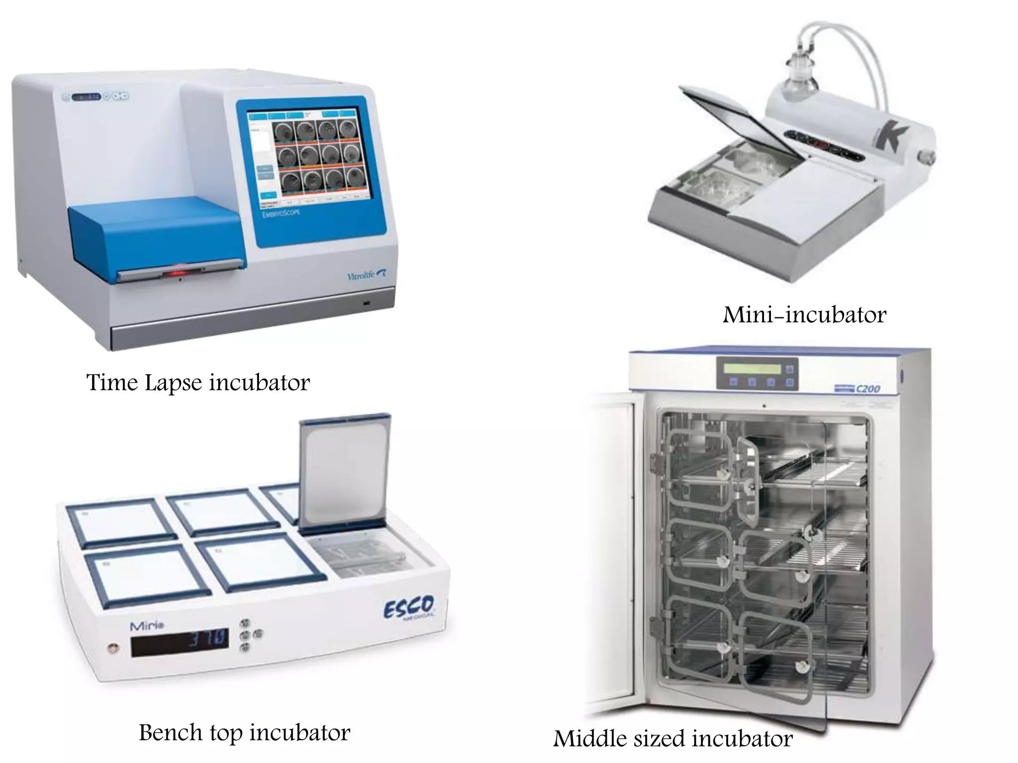 Time Lapse incubator
Bench top incubator
Mini-incubator
Middle sized incubator
 