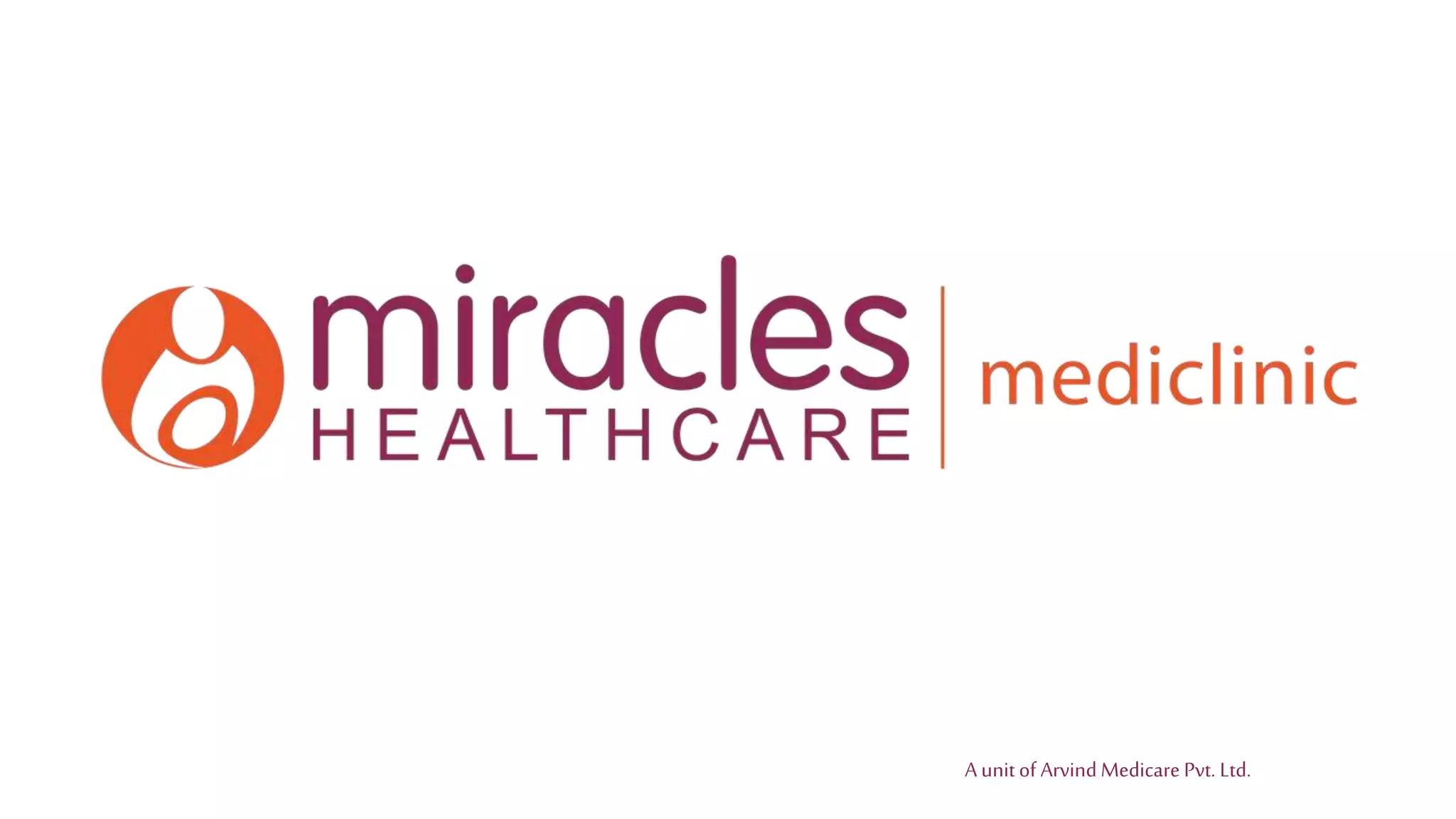 A unitof ArvindMedicare Pvt. Ltd.
 