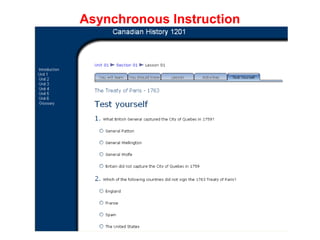 Asynchronous Instruction
 