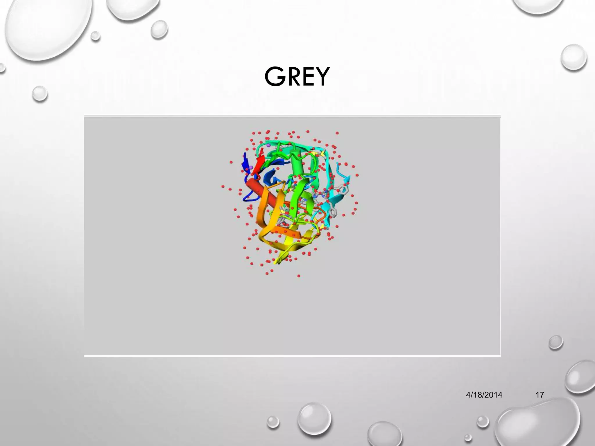 GREY
4/18/2014 17
 