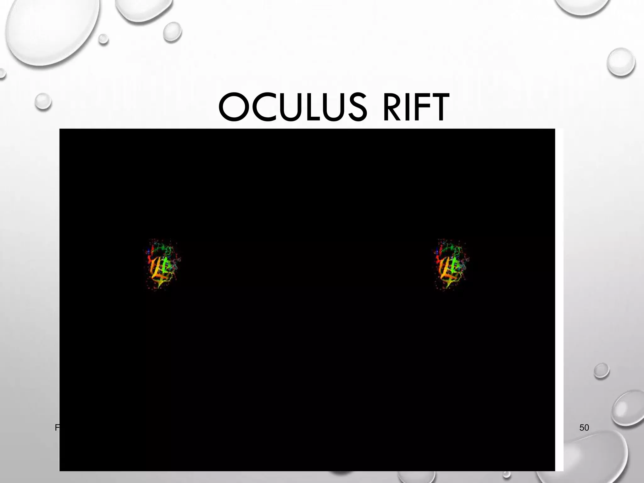 OCULUS RIFT
4/18/2014Free template from www.brainybetty.com 50
 