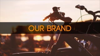 Our brand

 