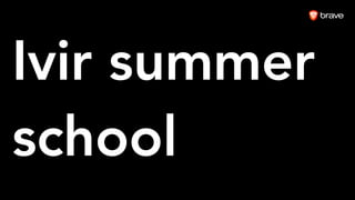 Ivir summer
school
 
